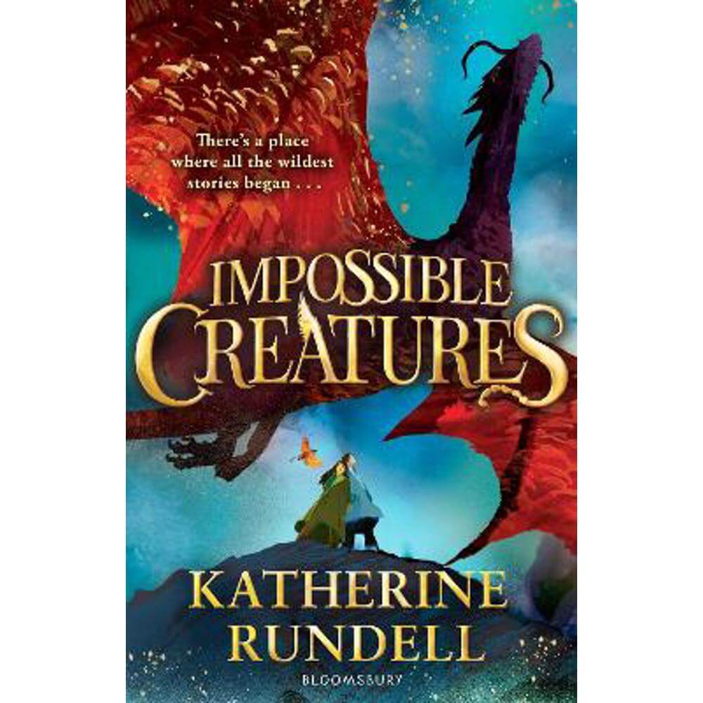 Impossible Creatures: INSTANT SUNDAY TIMES BESTSELLER (Hardback) - Katherine Rundell